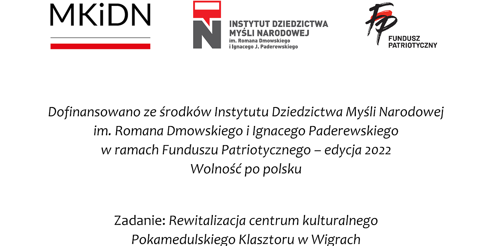 Rewitalizacja centrum kulturalnego Pokamedulskiego Klasztoru w Wigrach - IDMN 2022